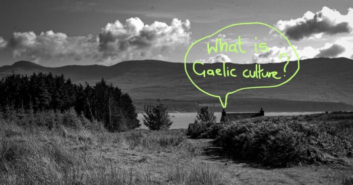 A black and white photograph of a landscape with a house. A speech bubble is written over the photograph in bright lime green reading: 'What is Gaelic culture'